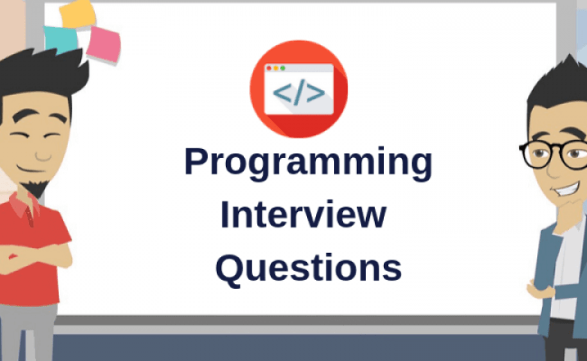 50+ Best Programming Interview Questions And Answers In 2022