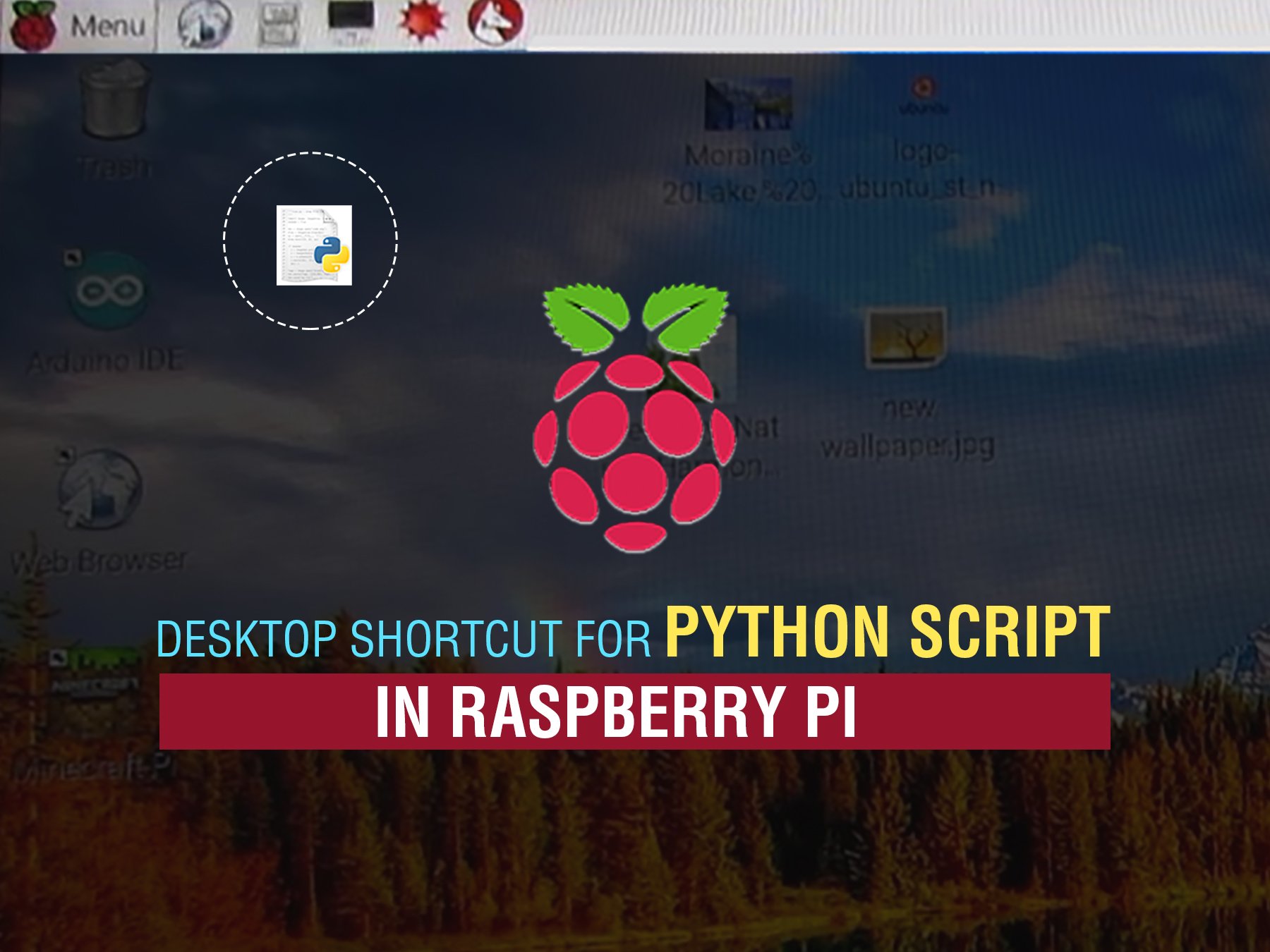 Desktop Shortcut For Python Script On Raspberry Pi Hackster Io - Classic Desktop Landscape Designs | Free Download