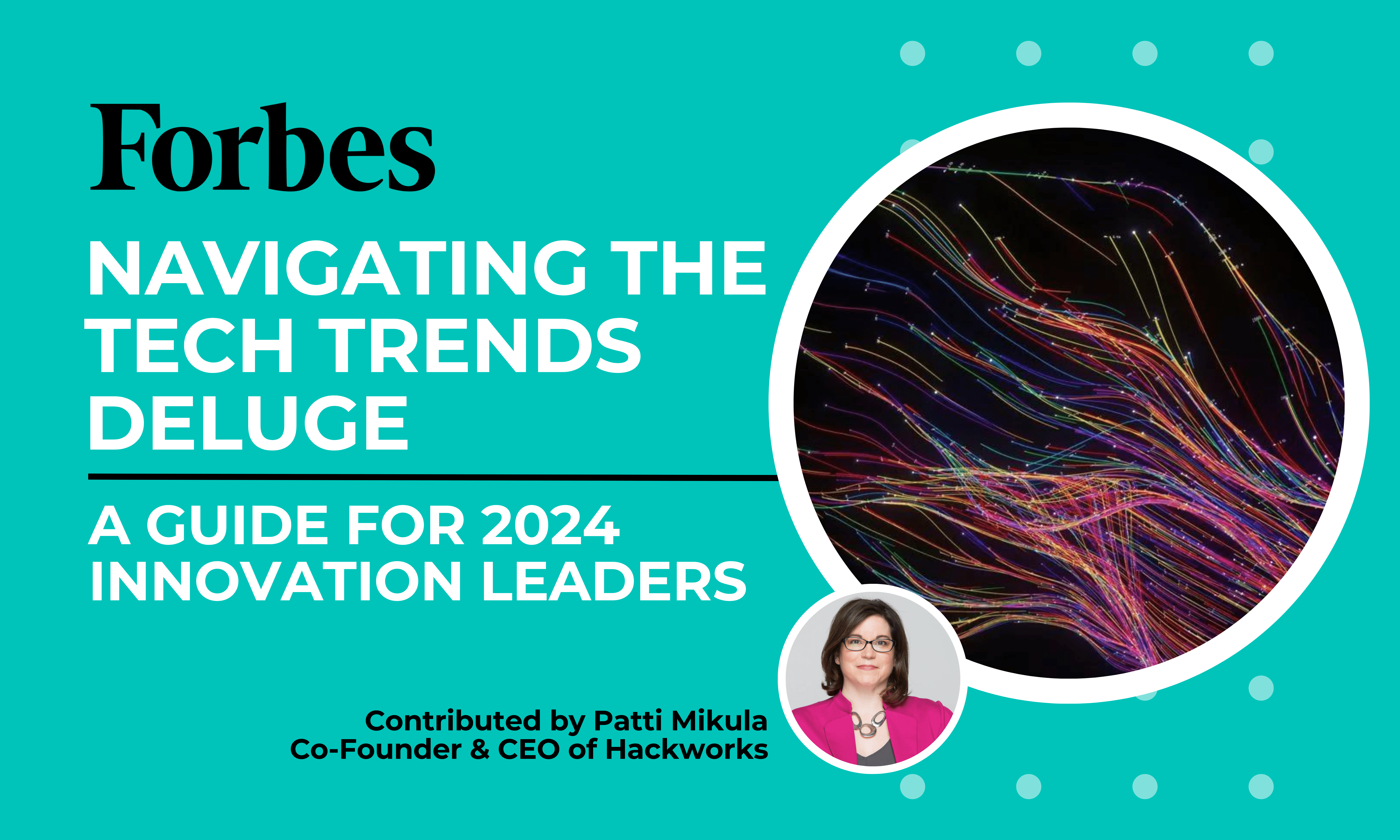 Navigating The Tech Trends Deluge: A Guide For 2024 Innovation Leaders