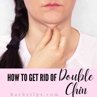 How To Get Rid Of a Double Chin - Exercises & Tips