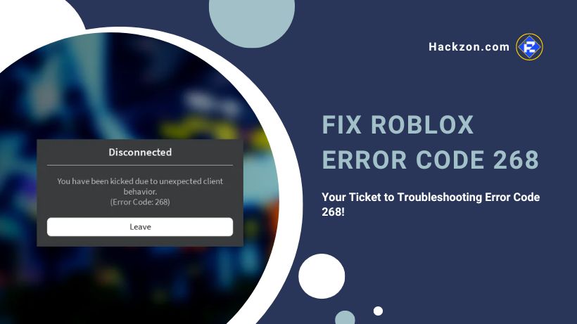 How To Fix Roblox Error Code 268 Quick Fixes And Solutions Roblox Error Code 268 