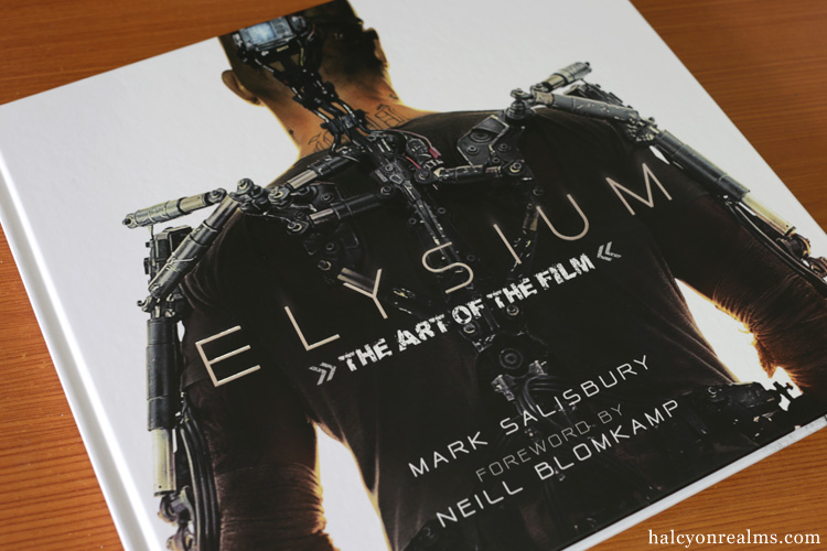 Elysium - The Art Of The Film Book Review - Halcyon Realms - Art