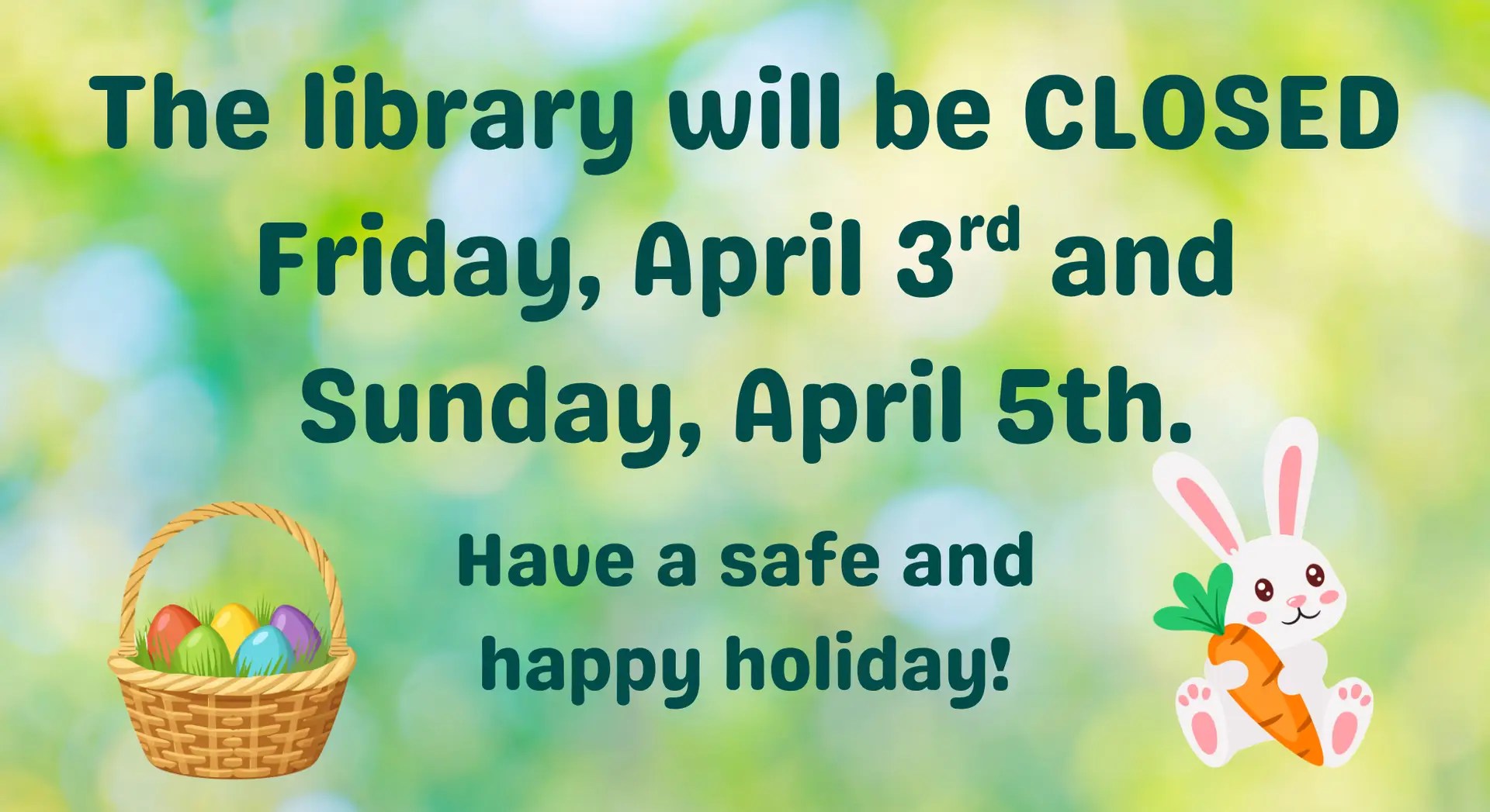 Upcoming Holiday Hours