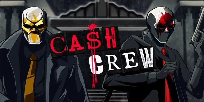 Tips Jitu Bermain Slot Cash Crew Agar Dapat Jackpot Besar