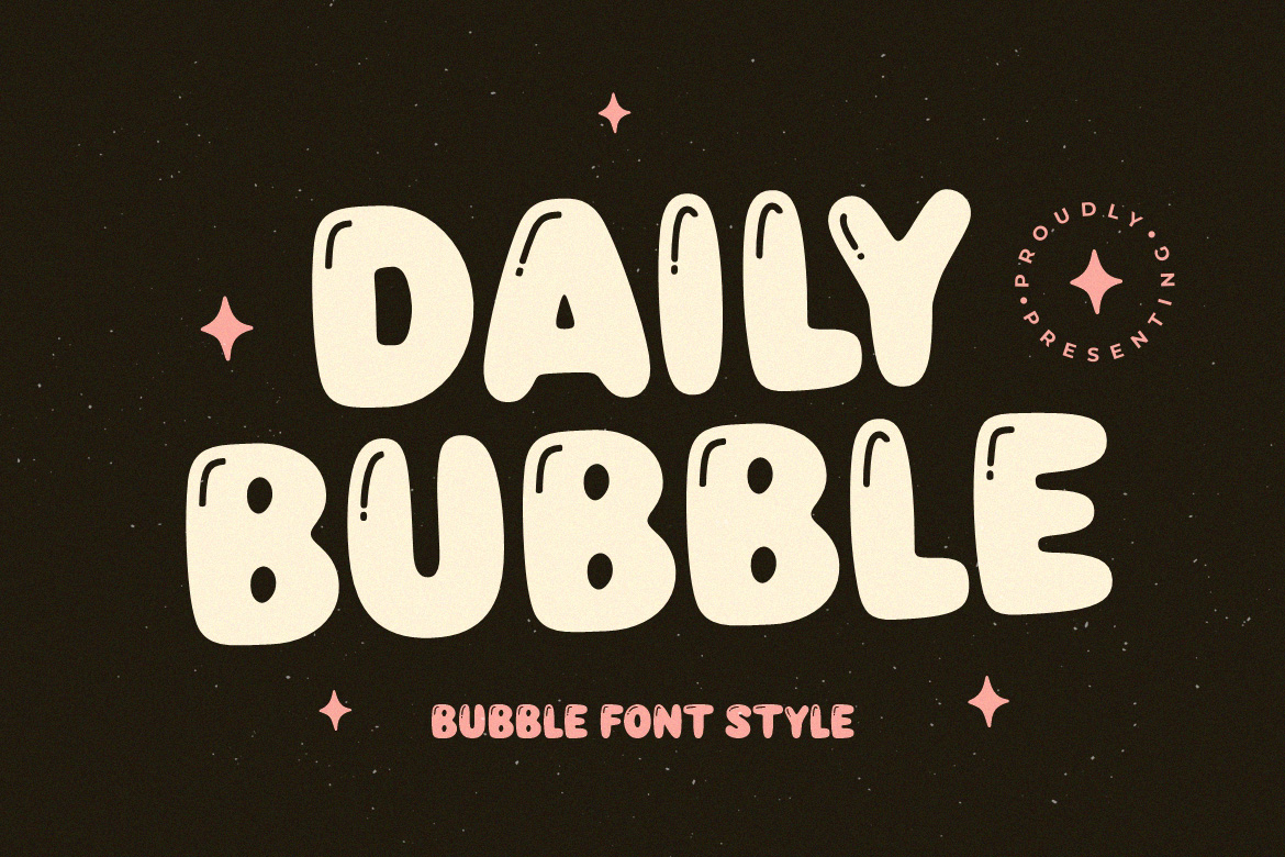 Daily Bubble Font – Bubble Font, Bubble Typeface, Balloon Font 