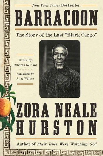 Barracoon: The Story of the Last "Black Cargo" by Zora Neale Hurston 9780062748218