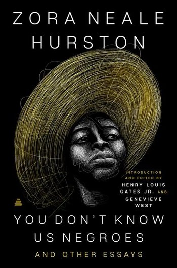 You Don't Know Us Negroes and Other Essays by Zora Neale Hurston 9780063043855