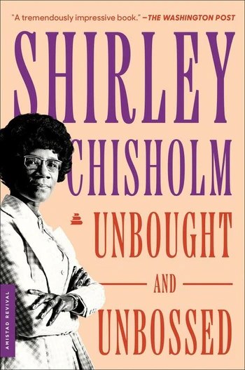 Unbought and Unbossed by Shirley Chisholm 9780063160873