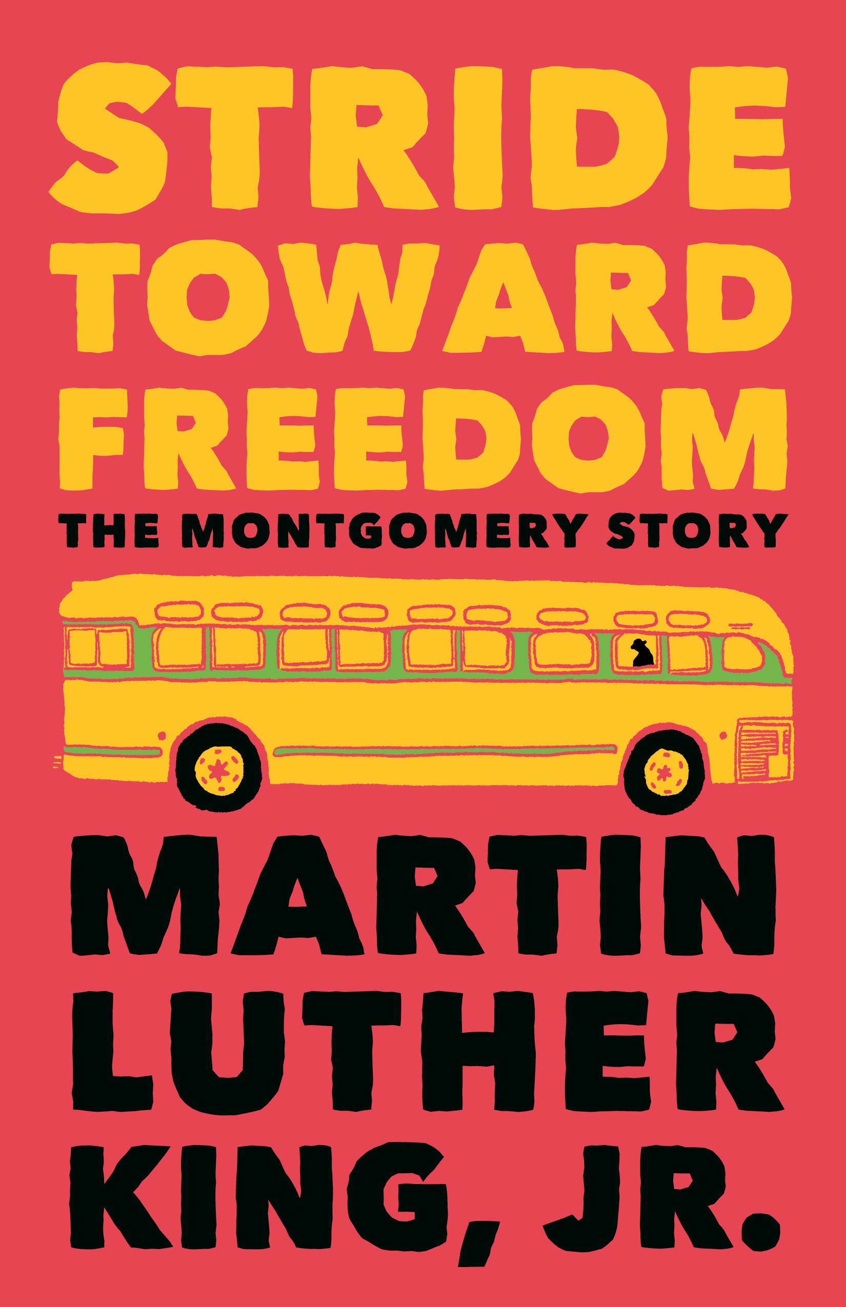 Stride Toward Freedom: The Montgomery Story, 9780807000694