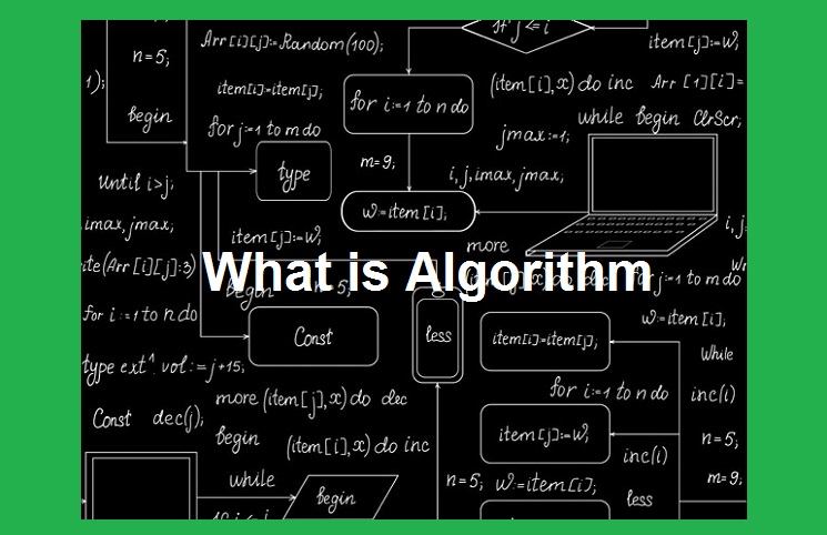 What is Algorithm