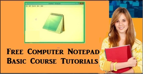 Free Computer Notepad Basic Course Tutorials