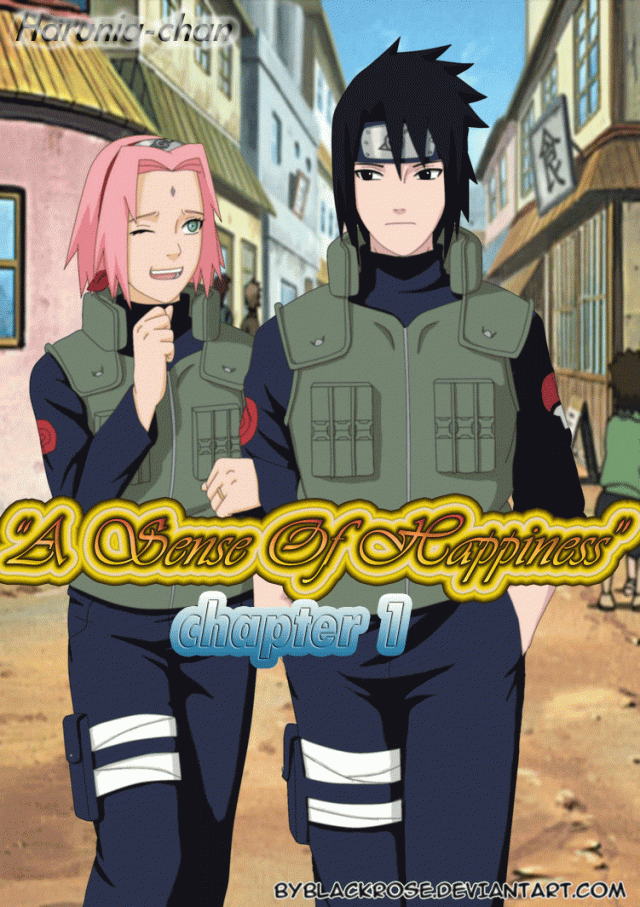Sasuke emang lagi fokus buat mencari jati . Fanfic Sasusaku A Sense Of Happiness Chapter 1 Harunia03