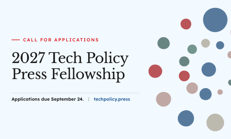 2027 Tech Policy Press Fellowship Program ( $10,000 Stipend) - Remote