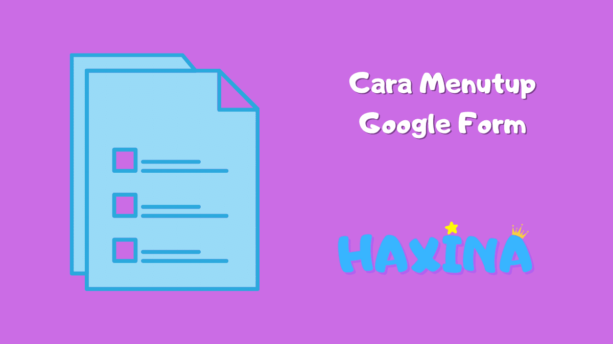 Cara Menutup Google Form