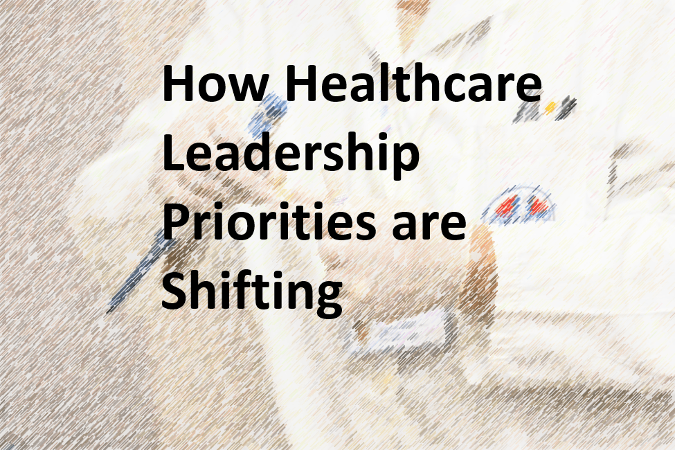 4 Things to Know About the Shifting Landscape of Healthcare Executive Leadership Teams