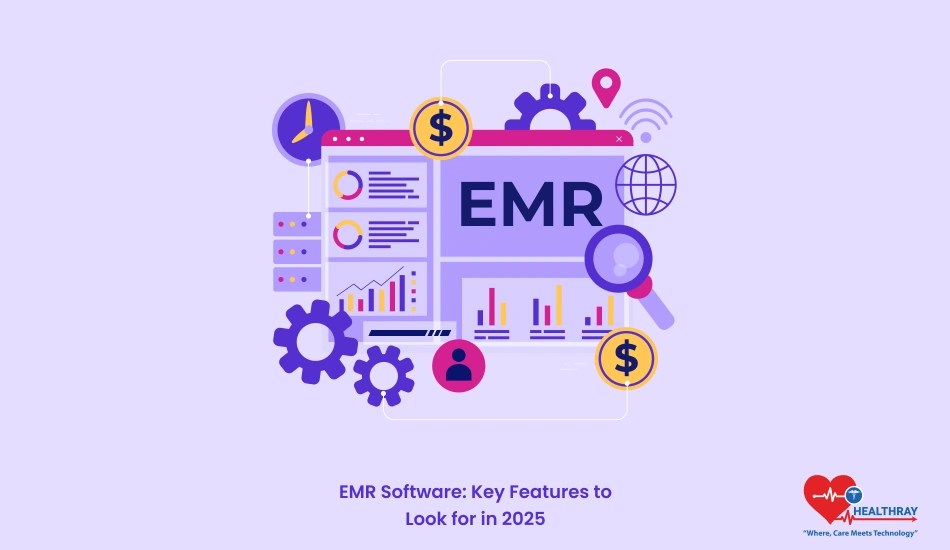 Emr software: key features to look for in 2025