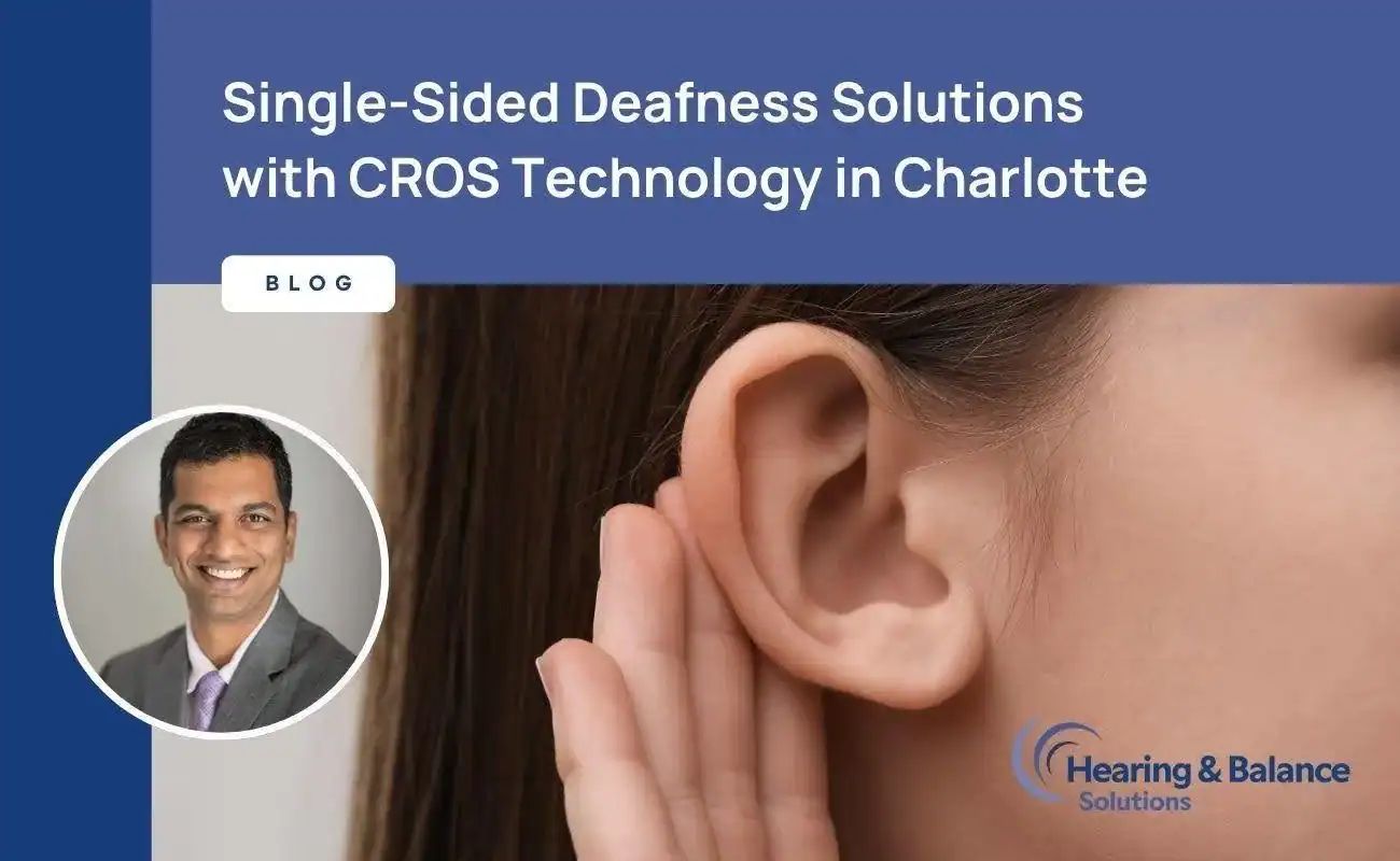 Featured image for “Single-Sided Deafness Solutions with CROS Technology in Charlotte”