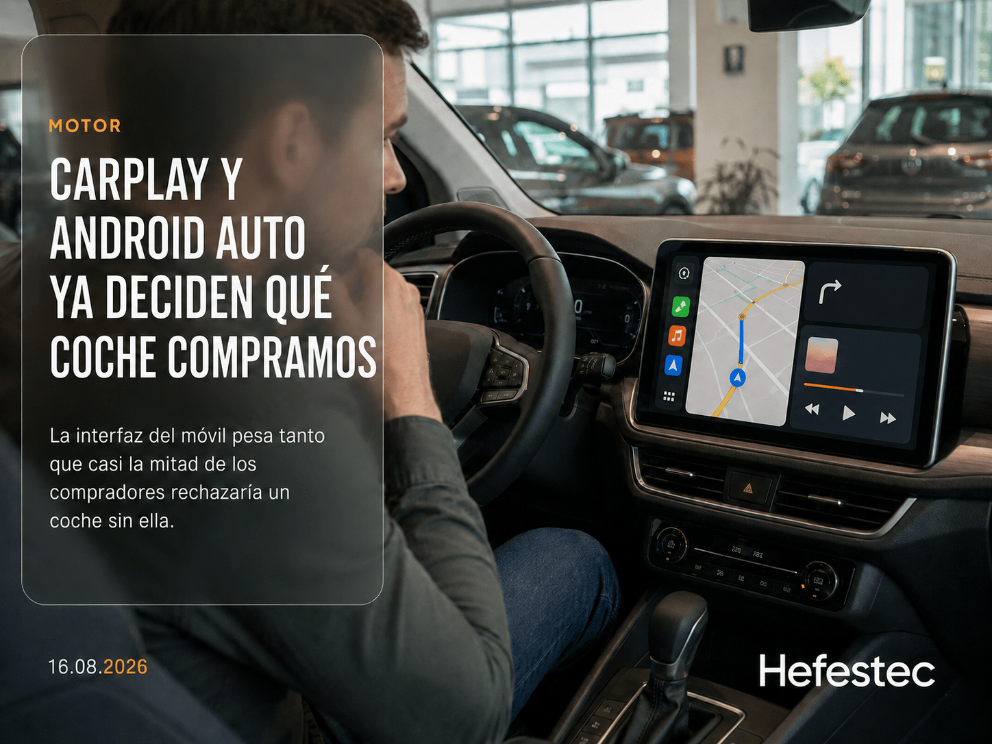 CarPlay y Android Auto deciden qué coche compramos
