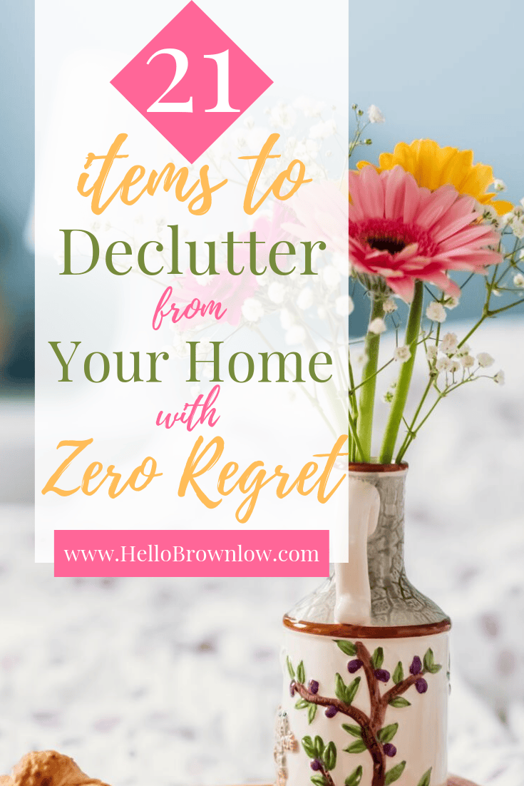 21 items to get rid of right now with zero regret