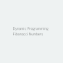 Dynamic Programming Example In Java With Fibonacci Numbers