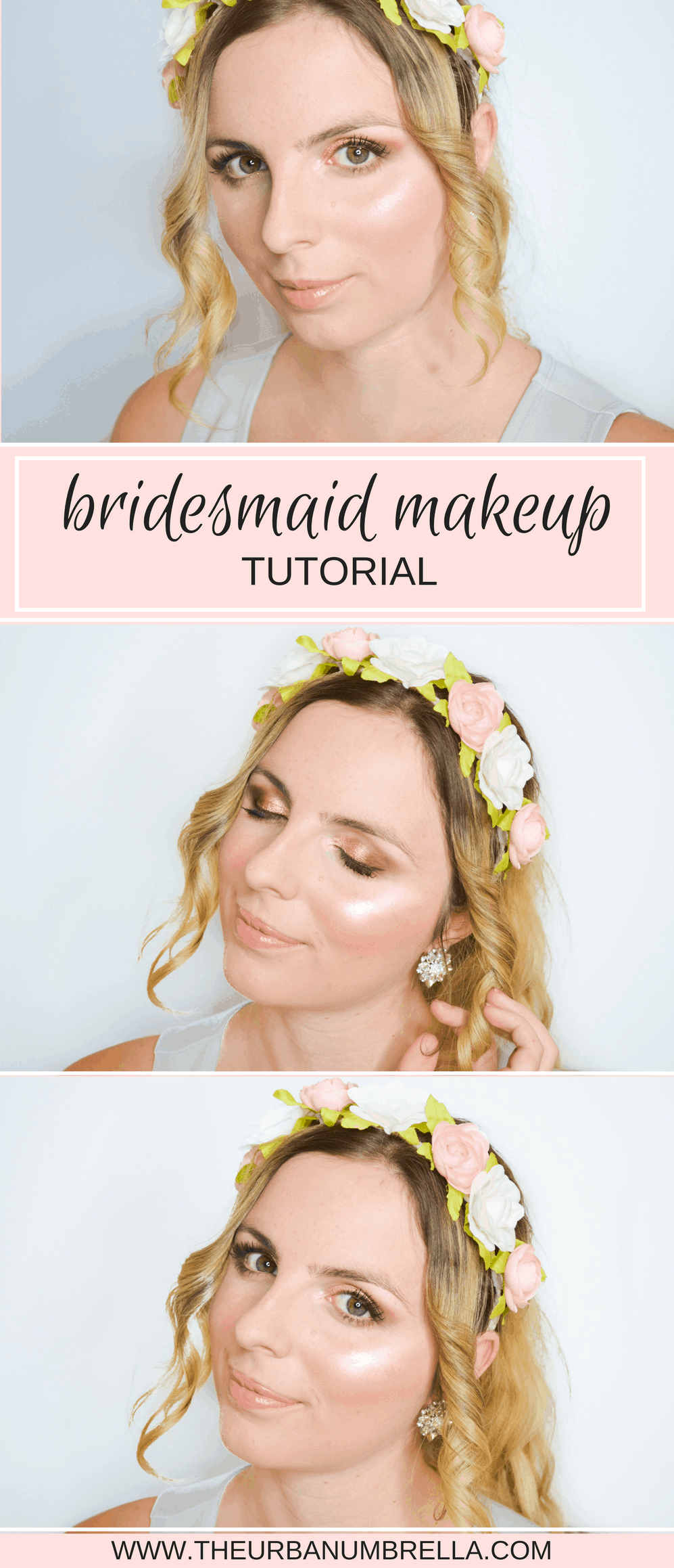 Bridesmaid Makeup Tutorial