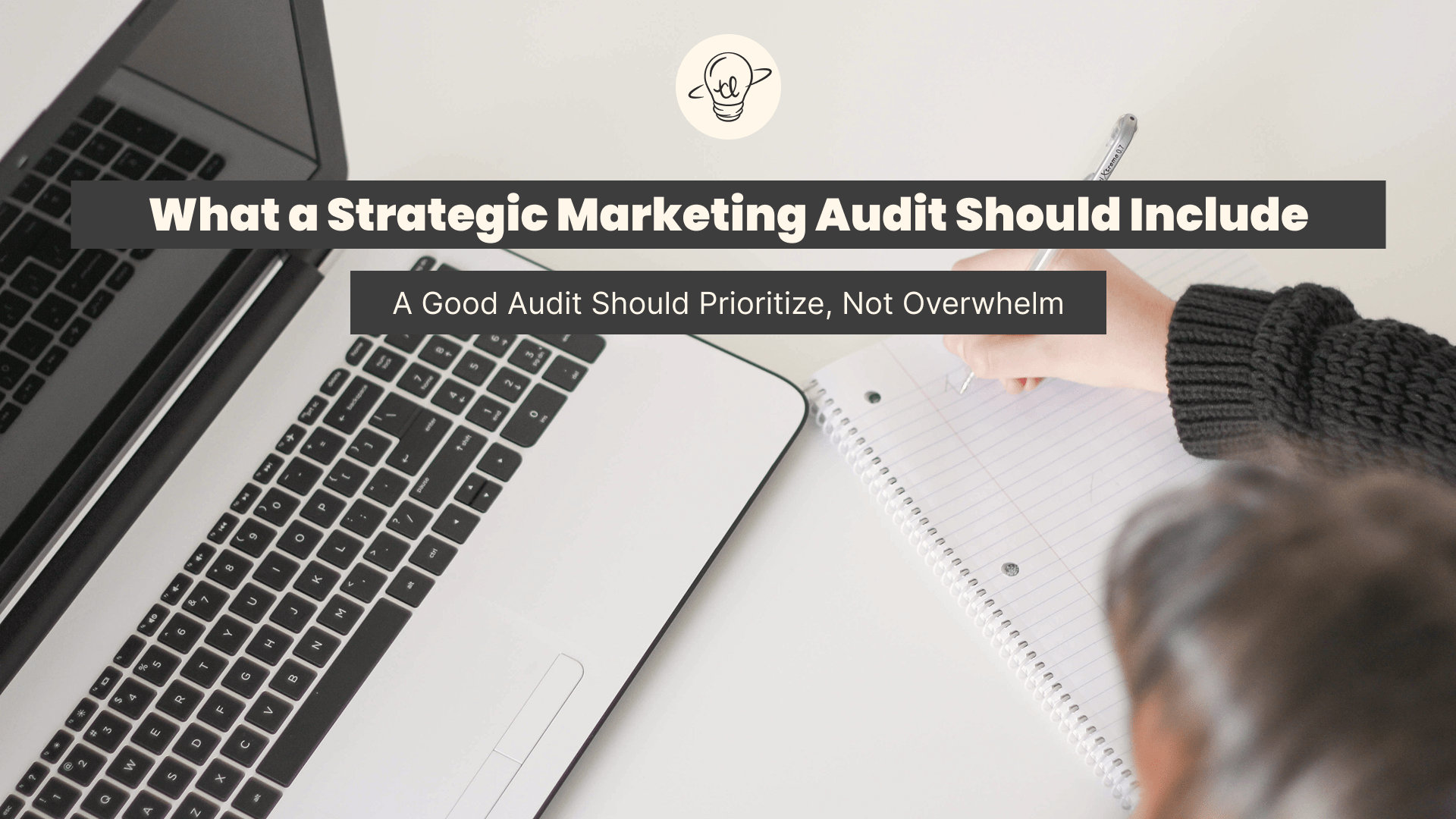 Thinklet Blog Post Header - A Good Audit Should Prioritize, Not Overwhelm