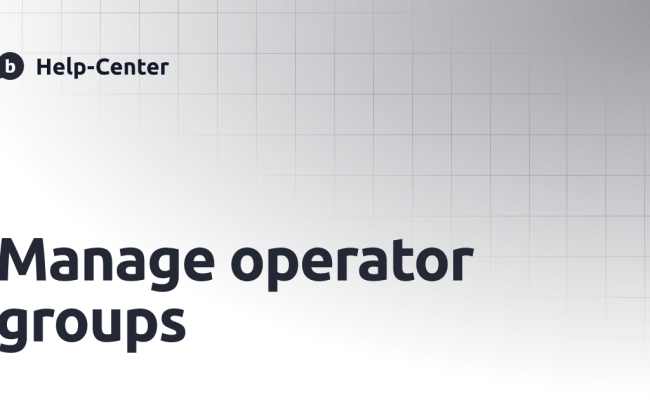 Manage Operator Groups | Help-Center