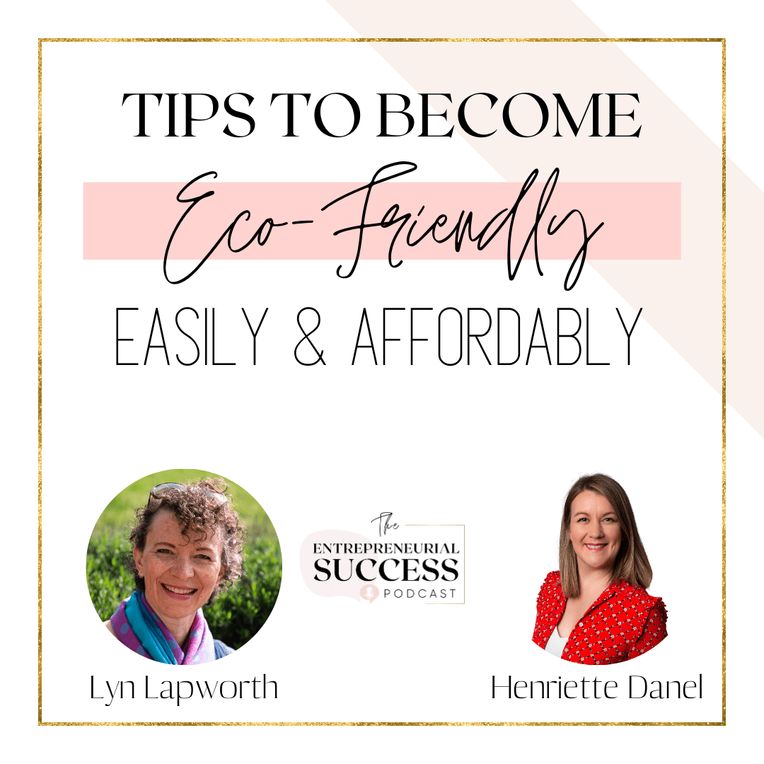 Episode 190: Tips To Become Eco-Friendly Easily And Affordably