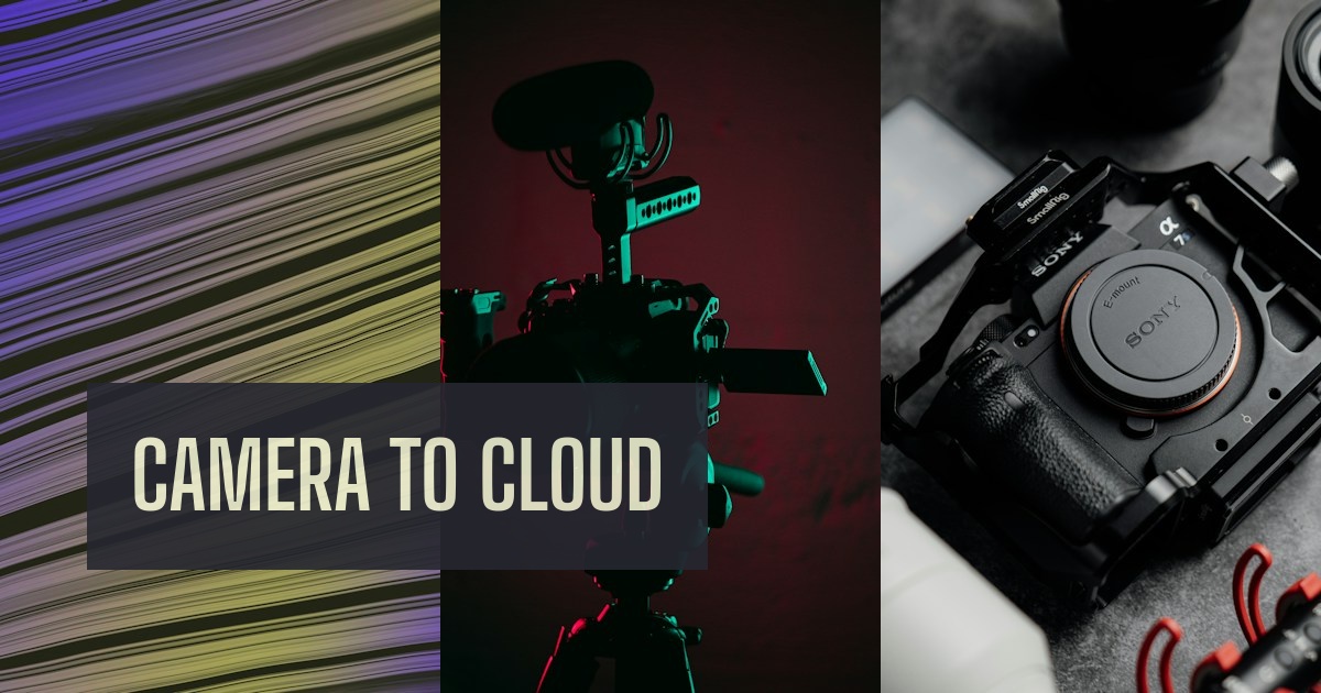 camera to cloud is video from our camera to the cloud to view/download