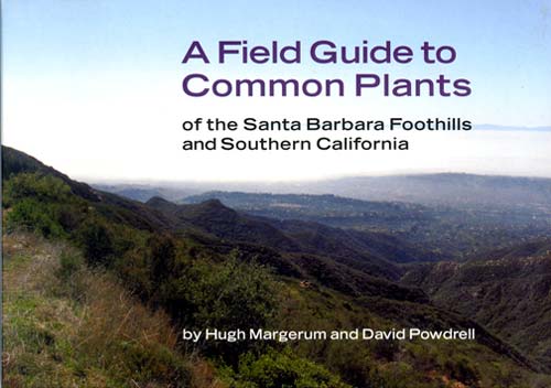 Field Guide to Common Plants of the Santa Barbara Foothills and Southern California