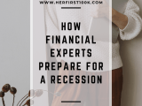 How To Prepare For A Recession Like A Financial Expert Her First 100k