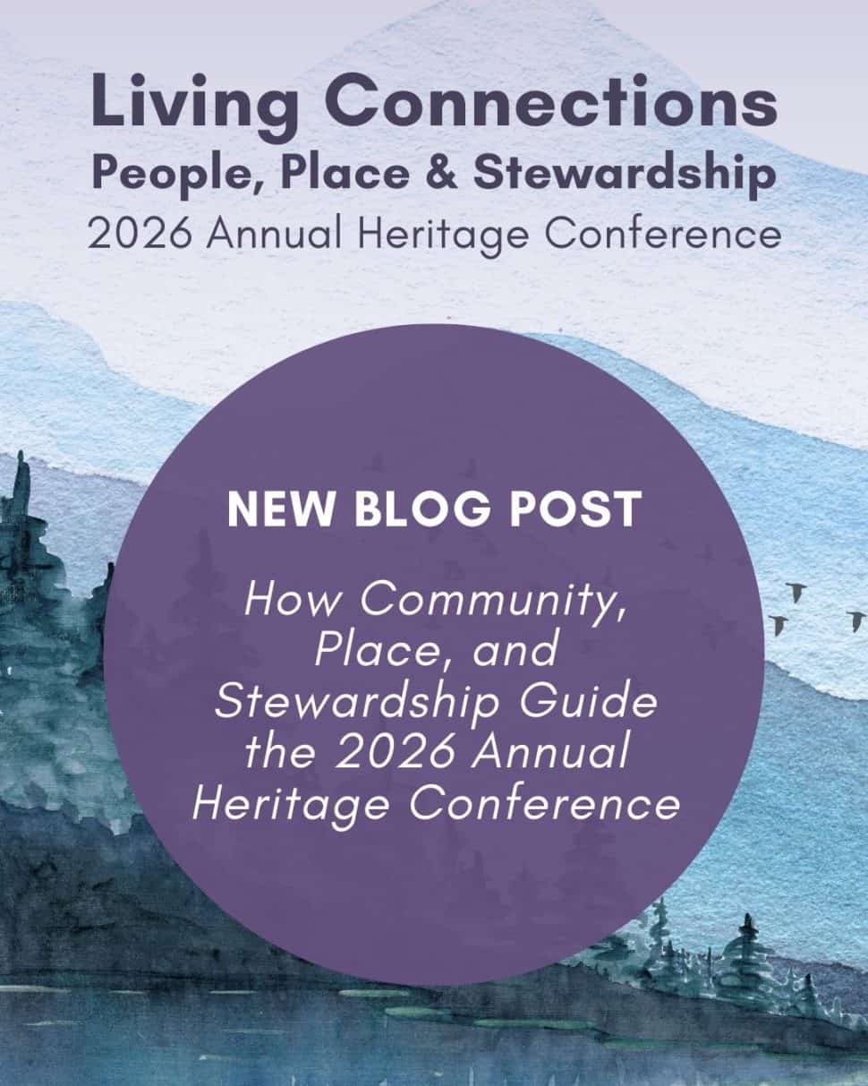 How Community Place And Stewardship Guide The 2026 Annual Heritage Blog Post The Scenes 970x1213 