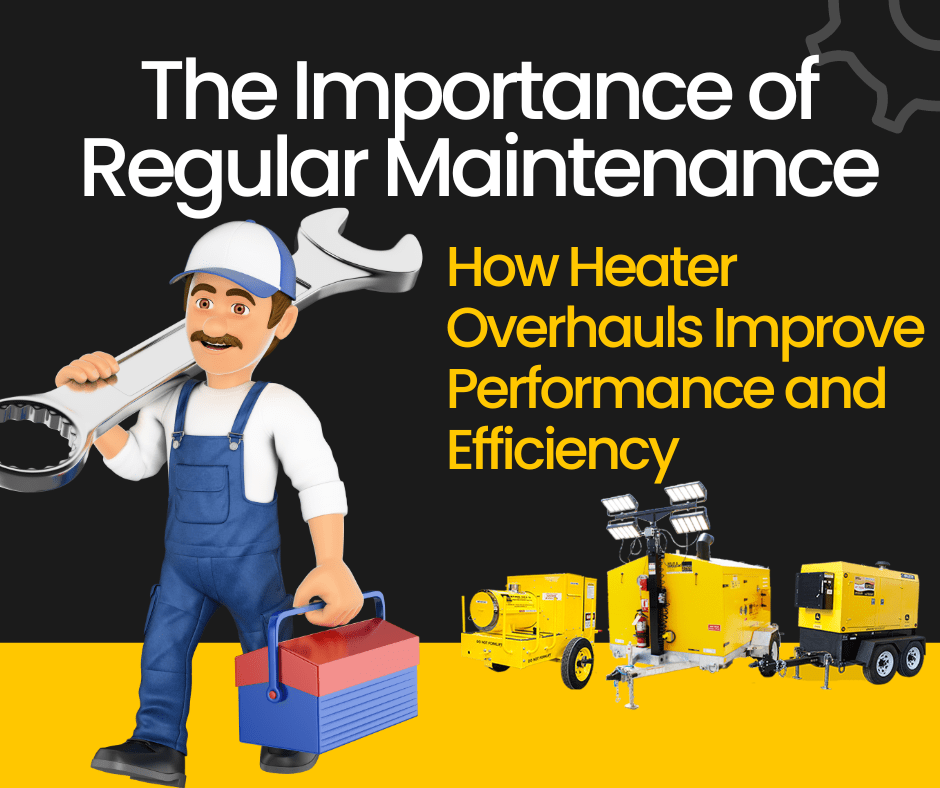 Portable Indirect-Fired Heater Maintenance for Optimal Performance