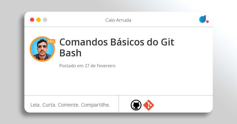 Comandos B Sicos Do Git Bash Caio Arruda Github Git Dio - Professional 4K Colorful Arts | Free Download