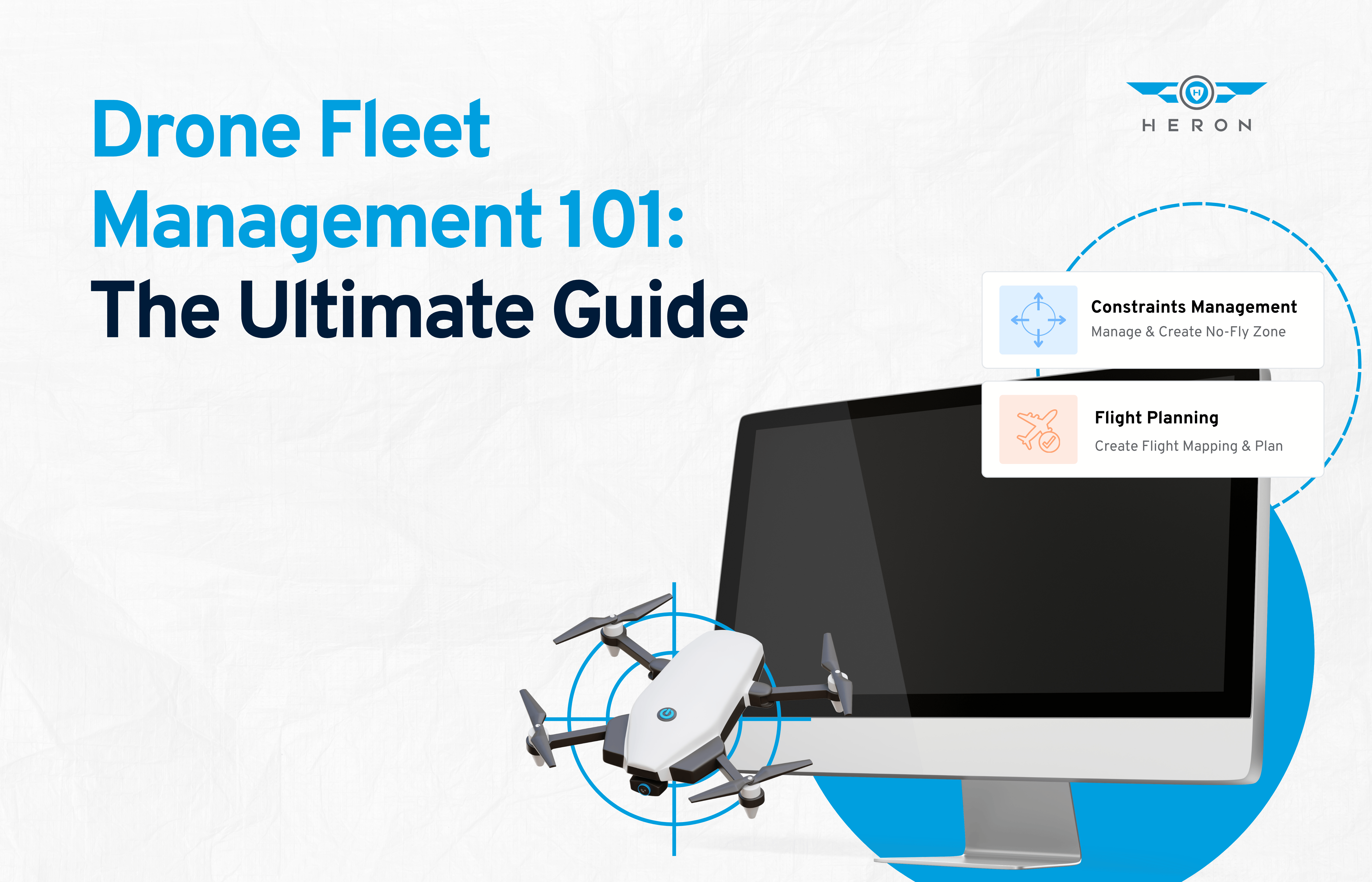 The Ultimate Guide to Drone Fleet Management