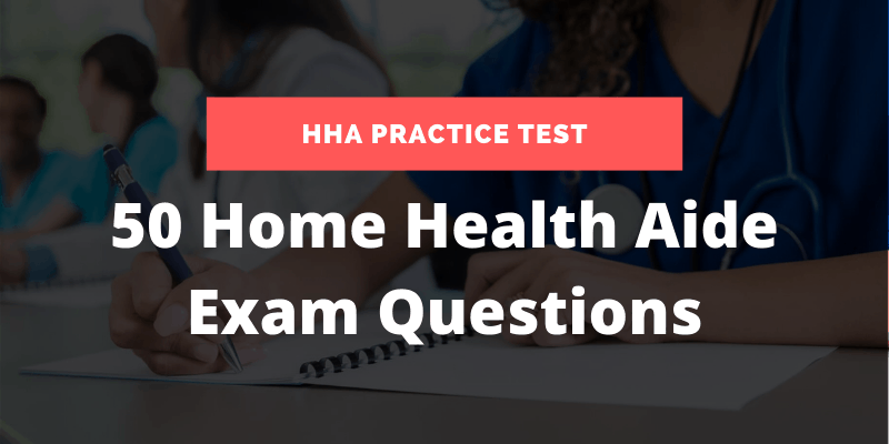 Home health aide training online free provides a comprehensive and comprehensive pathway for students to see progress after the end of each module. Free Hha Practice Test 50 Exam Questions And Answers