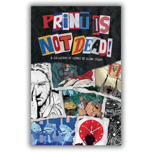 Print Is Not Dead - Cover A (The Collage)