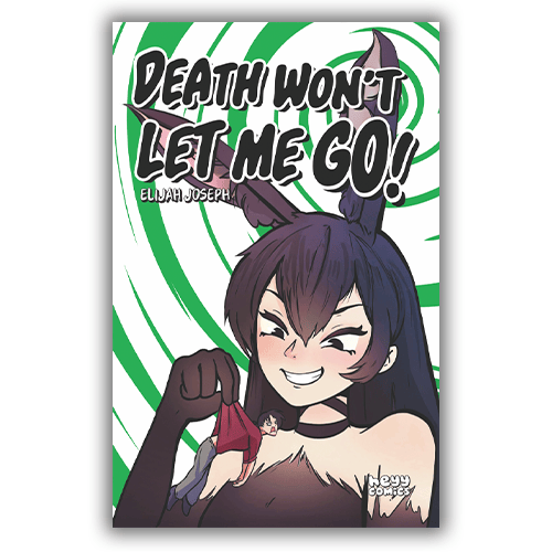 Death Won't Let Me Go!