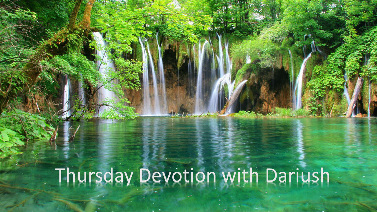 Thursday Devotion with Dariush!
