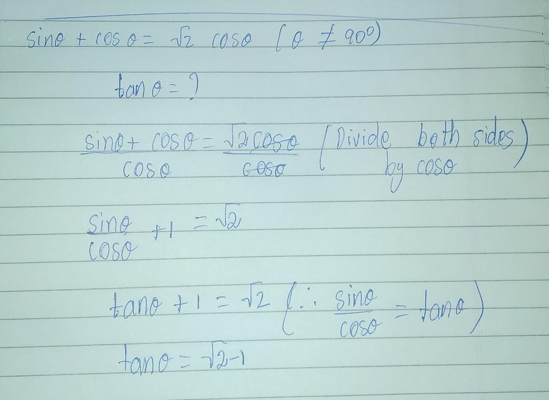 Cos Theta Sin Theta Equal To Root 2 Cos Theta Then Show That Cos Theta Minus Sin Theta Equals To Brainly In 