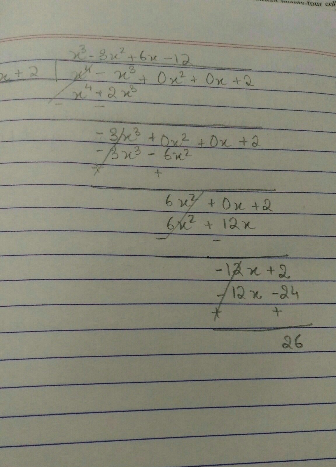 (x⁴-x³+2) ÷ (x+2) what is the answer