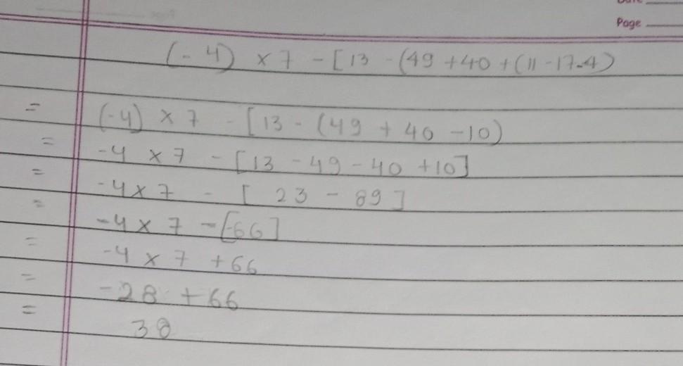 Simplify: (-4) x 7- [13