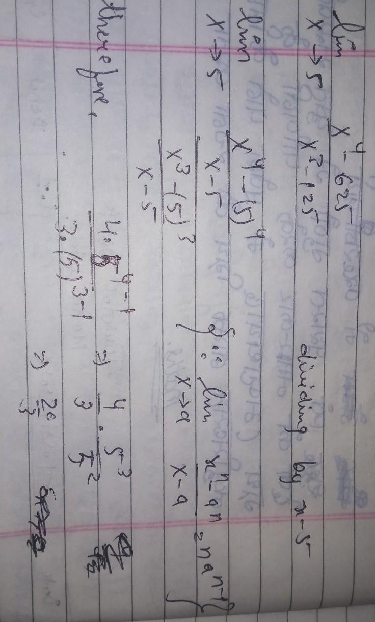 Tex]lim \frac{ {x }^{4} - 625 }{ {x}^{3} - 125 } [/tex]​ - Brainly.in