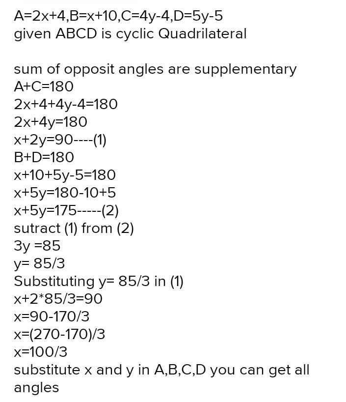 In a cyclic quadrilateral,the angles A,B,C and D are (2x+4 ... In a cyclic quadrilateral,the angles A,B,C and D are (2x+4 ...