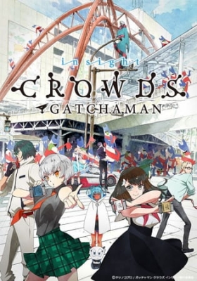 Gatchaman Crowds Insight Episode 1