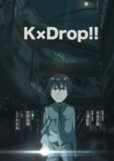 K×Drop!! Episode 1