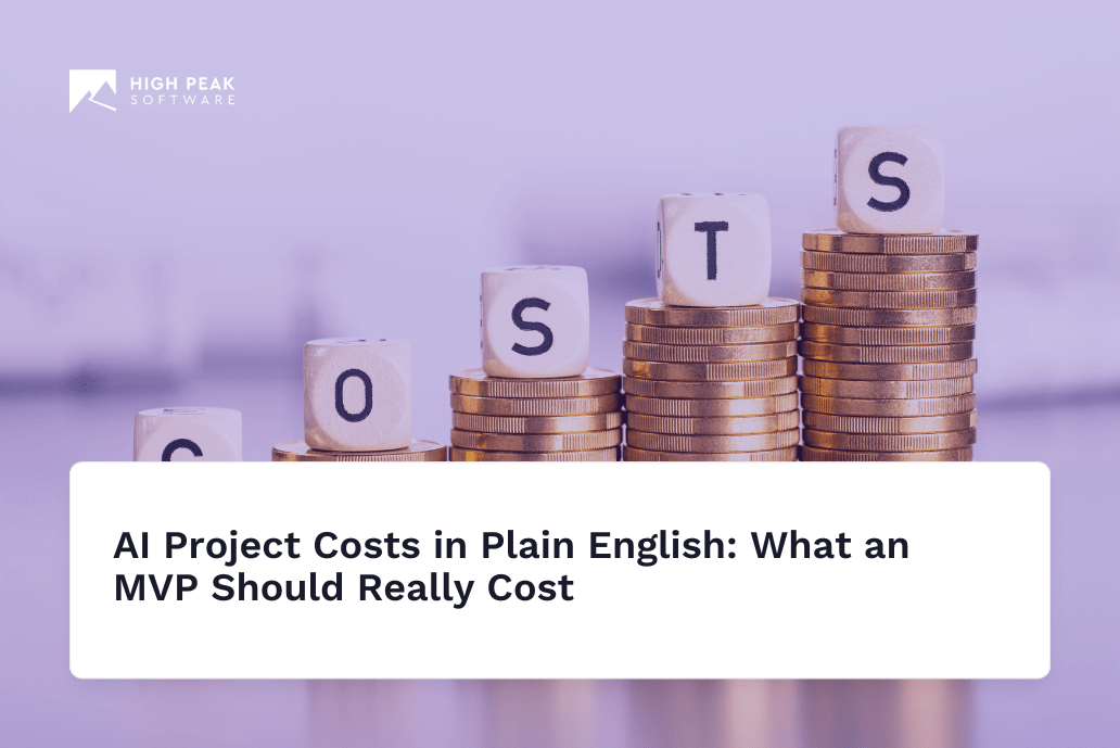 AI Project Costs in Plain English: What an MVP Should Really Cost