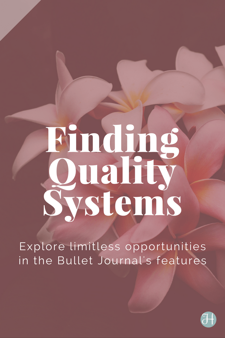 Identifying the most important criteria to our creative lives allows us to zero in on the systems that work. In the 2nd post of this series, we talk about how the Bullet Journal system features limitless opportunities. 2 of 4 | Hint of Jam