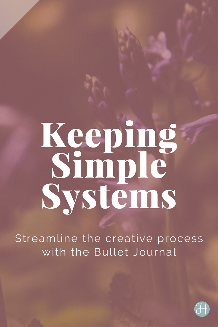 Simplifying our systems gives creatives the chance to produce quality work. In the 1st post of this series, we talk about how the Bullet Journal system can help streamline our creative process. 1 of 4 | Hint of Jam