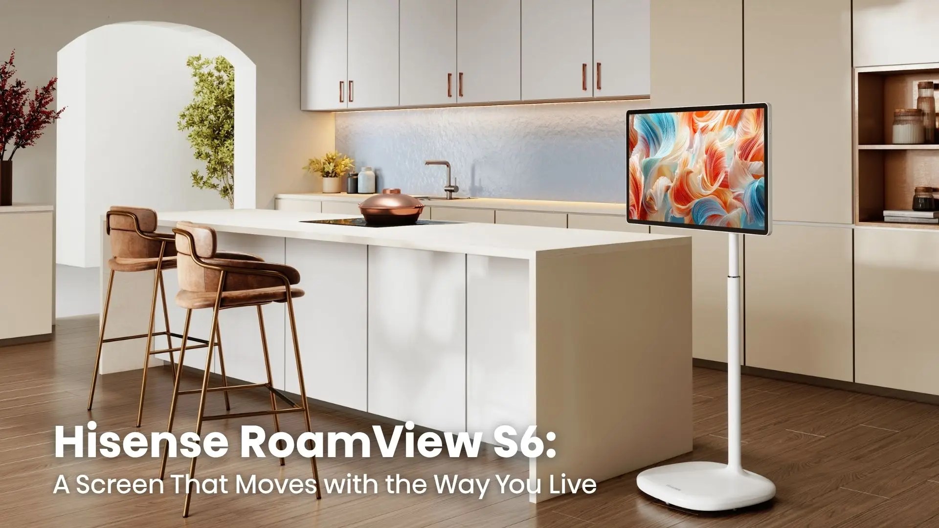 Hisense released its lifestyle series new TV: RoamView S6.